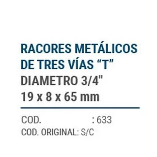 CAÑOS METALICOS  CONECT. "T" 18X8X65mm  codigo dnhc633
