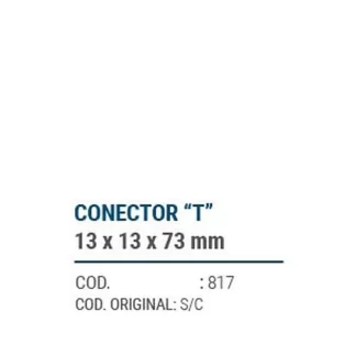 CAÑOS METALICOS  CONECT. "T" 13X13X73mm  codigo dnhc817