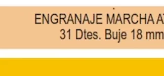 ENGRANAJE DE CAJA - FIAT - 128 EUROPA Y SUPER EUROPA 4 y 5 VEL    - 5V ENGRANAJE MARCHA ATRÁS 31 DIENTES BUJE 18 MM  codigo MGH2614