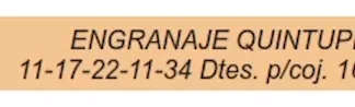 ENGRANAJE DE CAJA - RENAULT - TRAFIC 5TA    - TRAFIC 5V ENGRANAJE QUNTUPLE 11-17-22-11-34 D, P/COJ, 16,5MM  codigo MGH302