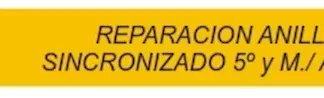 ENGRANAJE DE CAJA - PEUGEOT - 504//505 BA7 5 VEL    - BA7 REP ANILLO SINCRONIZADO DE QUINTA Y M ,TRAS  codigo MGH615