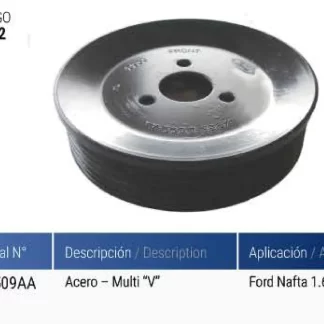 POLEA BOMBA AGUA  FORD POLEA BOMBA DE AGUA FORD NAFTA 1.6 ROCAM (X56E8509AA)  codigo PA002