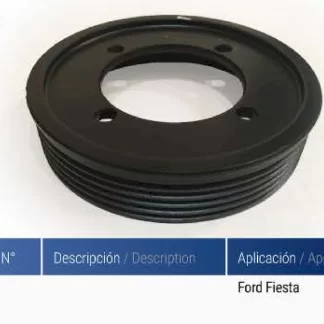POLEA BOMBA AGUA  FORD POLEA BOMBA DE AGUA FORD FIESTA 1S-508509-AA  codigo PA004