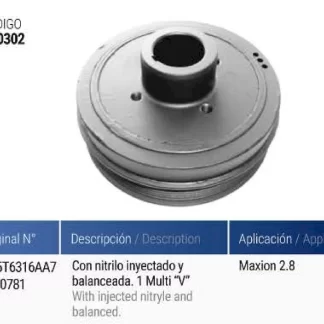 POLea  cigüeñal  FORD  MAXION 2.8 - 1 MULTI V  codigo PC0302